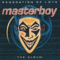 MASTERBOY - GENERATION OF LOVE - THE ALBUM - 