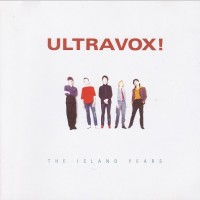 ULTRAVOX - THE ISLAND YEARS - 