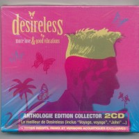 DESIRELESS - MORE LOVE & GOOD VIBRATIONS - ANTHOLOGY (cardboard box) - 