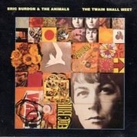 ERIC BURDON & THE ANIMALS - THE TWAIN SHALL MEET - 