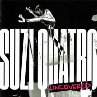 SUZI QUATRO - UNCOVERED (EP) (6 tracks) - 