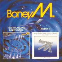 BONEY M. - TEN THOUSAND LIGHTYEARS / REMIX II - 