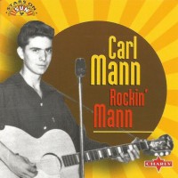 CARL MANN - ROCKIN' MANN - 