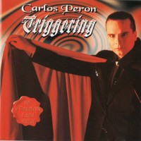 CARLOS PERON - TRIGGERING - 