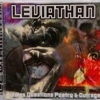 LEVIATHAN - RIDDLES QUESTIONS POETRY & OUTRAGE - 