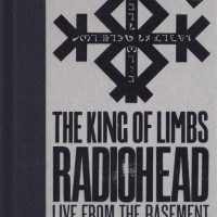 RADIOHEAD - THE KING OF LIMBS. LIVE FROM THE BASEMENT - 