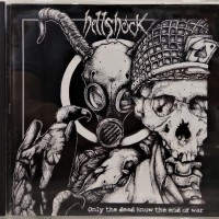 HELLSHOCK - ONLY THE DEAD KNOW THE END OF WAR - 