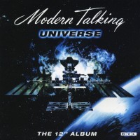 MODERN TALKING - UNIVERSE - THE 12TH ALBUM - 