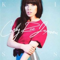 CARLY RAE JEPSEN - KISS - 