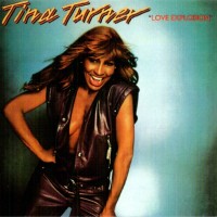 TINA TURNER - LOVE EXPLOSION - 