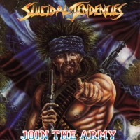 SUICIDAL TENDENCIES - JOIN THE ARMY - 