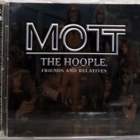 MOTT THE HOOPLE - MOTT THE HOOPLE, FRIENDS AND RELATIVES - 