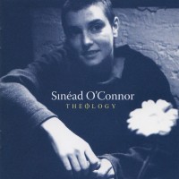 SINEAD O'CONNOR - THEOLOGY - 