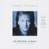 CHRIS NORMAN - SOME HEARTS ARE DIAMONDS. THE ORIGINAL ALBUM I - 