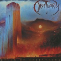 OBITUARY - DYING OF EVERYTHING - 