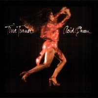 TINA TURNER - ACID QUEEN - 