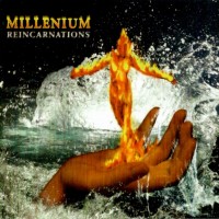 MILLENIUM - REINCARNATIONS - 