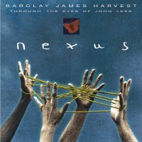 BARCLAY JAMES HARVEST THROUGH THE EYES OF JOHN LEES - NEXUS - 