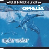 OPHELIA - UNDER WATER (single) (4 tracks) - 