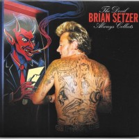 BRIAN SETZER - THE DEVIL ALWAYS COLLECTS - 