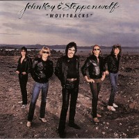 JOHN KAY & STEPPENWOLF - WOLFTRACKS - 