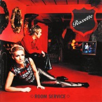 ROXETTE - ROOM SERVICE - 