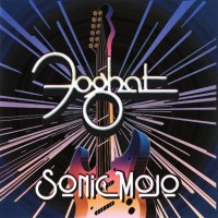 FOGHAT - SONIC MOJO - 