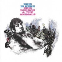 ERIC BURDON & THE ANIMALS - ERIC IS HERE - 