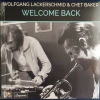 CHET BAKER & WOLFGANG LACKERSCHMID - WELCOME BACK - 