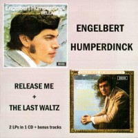 ENGELBERT HUMPERDINCK - RELEASE ME + THE LAST WALTZ - 