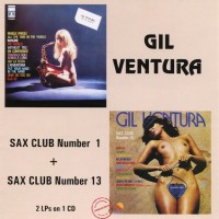 GIL VENTURA - SAX CLUB NUMBER 1 + SAX CLUB NUMBER 13 - 