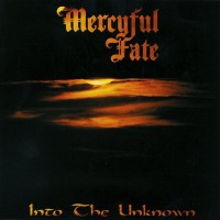 MERCYFUL FATE - INTO THE UNKNOWN - 