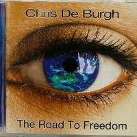 CHRIS DE BURGH - THE ROAD TO FREEDOM - 