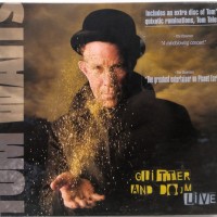 TOM WAITS - GLITTER AND DOOM - LIVE (digipak) - 