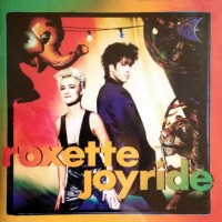ROXETTE - JOYRIDE - 