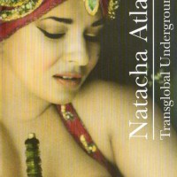 NATACHA ATLAS / TRANCEGLOBAL UNDERGROUND - NATACHA ATLAS / TRANCEGLOBAL UNDERGROUND - 