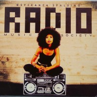 ESPERANZA SPALDING - RADIO MUSIC SOCIETY - 