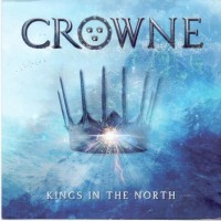 CROWNE - KINGS IN THE NORTH - 