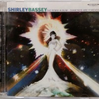SHIRLEY BASSEY - THE REMIX ALBUM... DIAMONDS ARE FOREVER - 