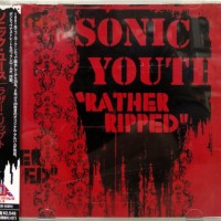SONIC YOUTH - RATHER RIPPED - 