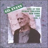 GIL EVANS - LIVE AT THE PUBLIC THEATER VOL. I - 