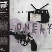 MASSACRE - LONELY HEART - 