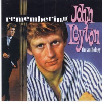 JOHN LEYTON - REMEMBERING JOHN LEYTON. THE ANTHOLOGY - 