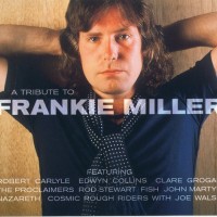 FRANKIE MILLER / TRIBUTE - A TRIBUTE TO FRANKIE MILLER. VARIOUS ARTISTS - 