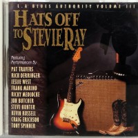 HATS OFF TO STEVIE RAY (L.A. BLUES AUTHORITY VOLUME III) - VARIOUS ARTISTS - 