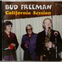 BUD FREEMAN - CALIFORNIA SESSION - 