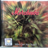 MORCHEEBA - WHO CAN YOU TRUST? - 