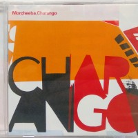 MORCHEEBA - CHARANGO - 