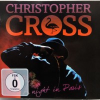 CHRISTOPHER CROSS - A NIGHT IN PARIS (2CD+DVD) (digipak) - 