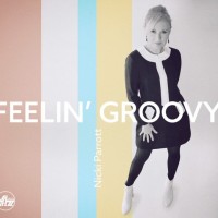 NICKI PARROTT - FEELIN' GROOVY - 